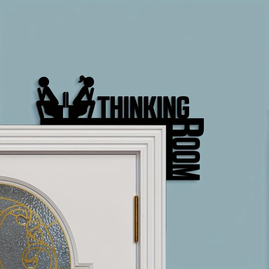 Room For Thinking Funny Bathroom Sign - Humorous Metal Toilet Door Decor